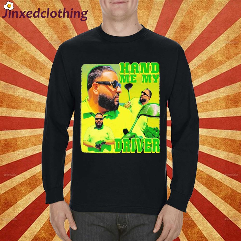 Official Dj Khaled Hand Me My Driver T-shirt 